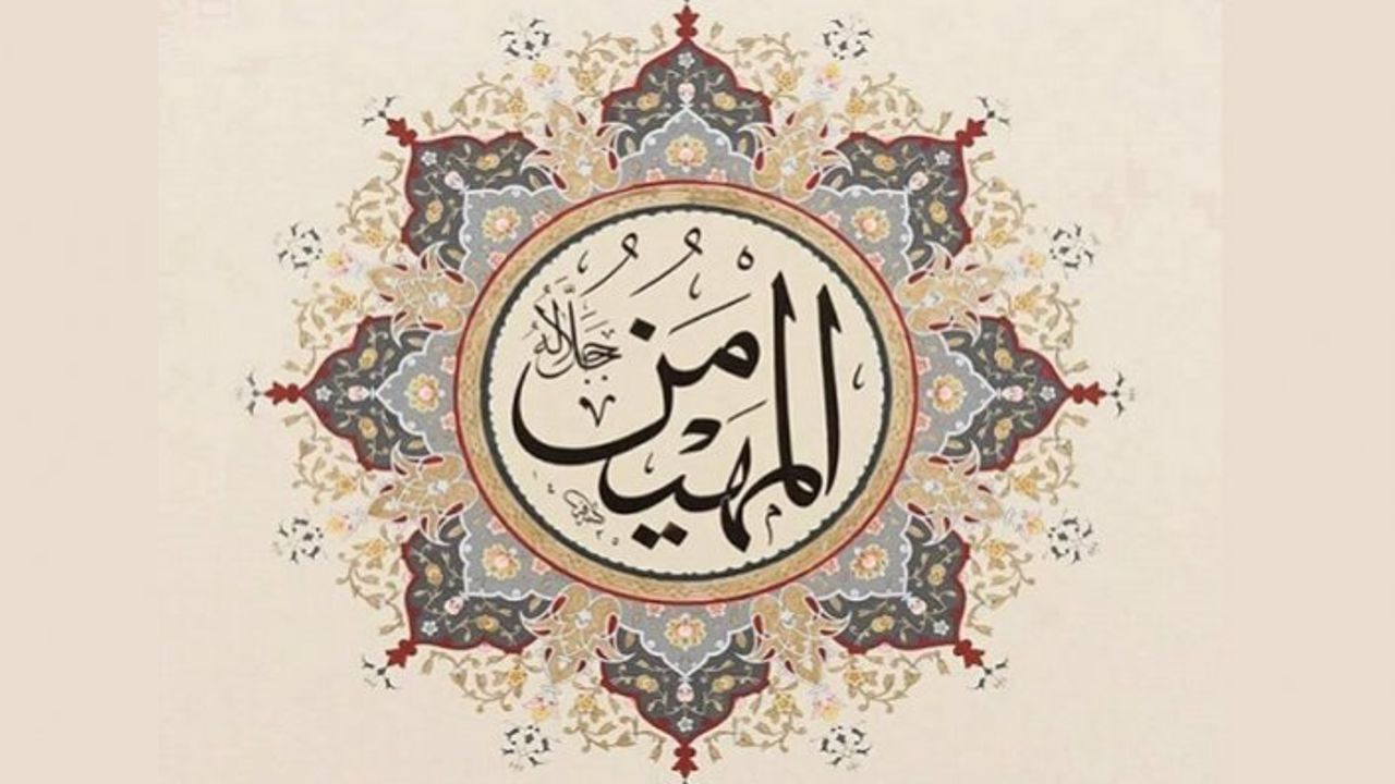 Bir Esma bir Dua: El-Müheymin
