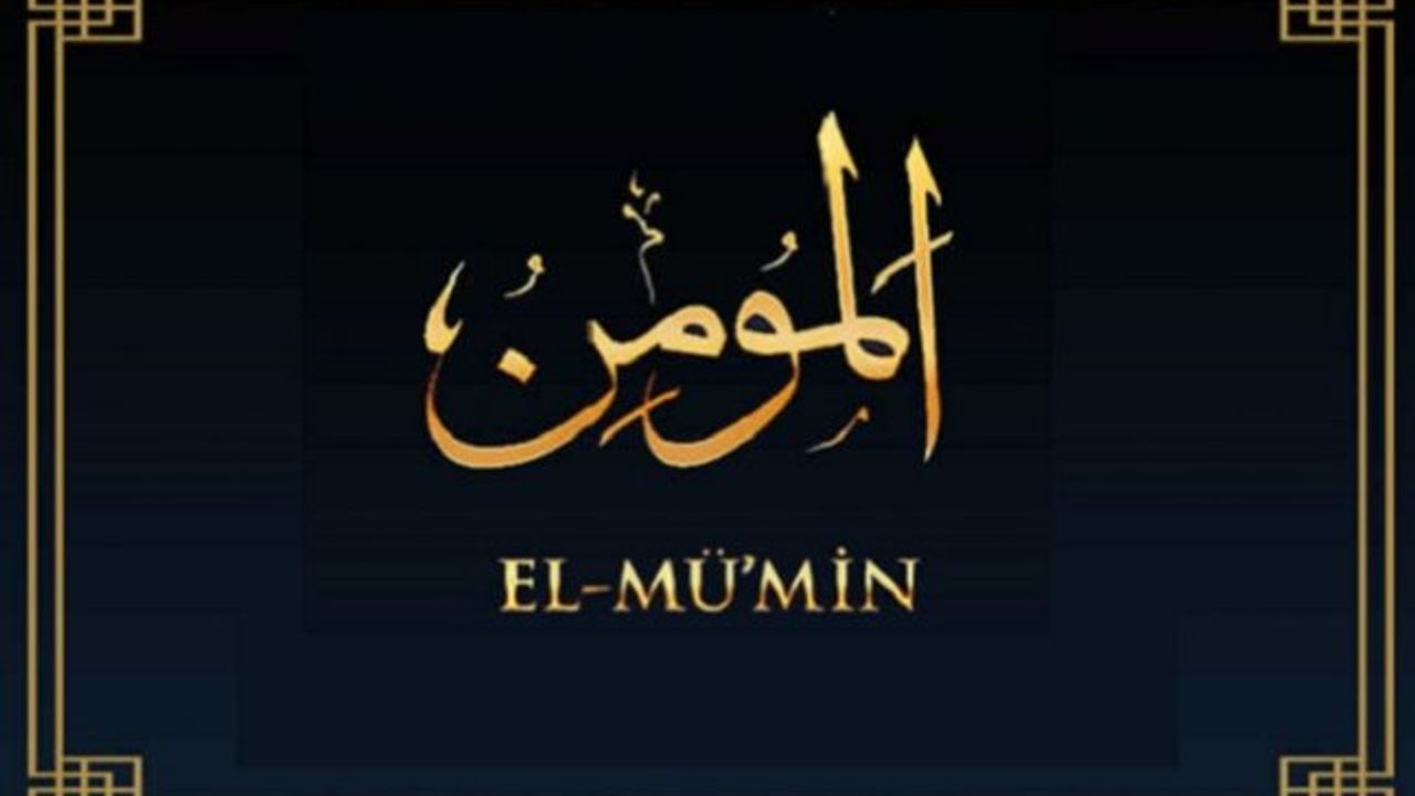 Bir Esma bir Dua: El-Mümin