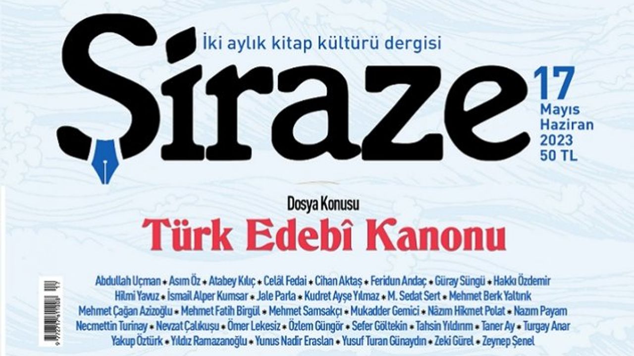 Şiraze dergisi 17. sayısında tartışılan bir kavramı ele alıyor: 'Türk Edebî Kanonu'