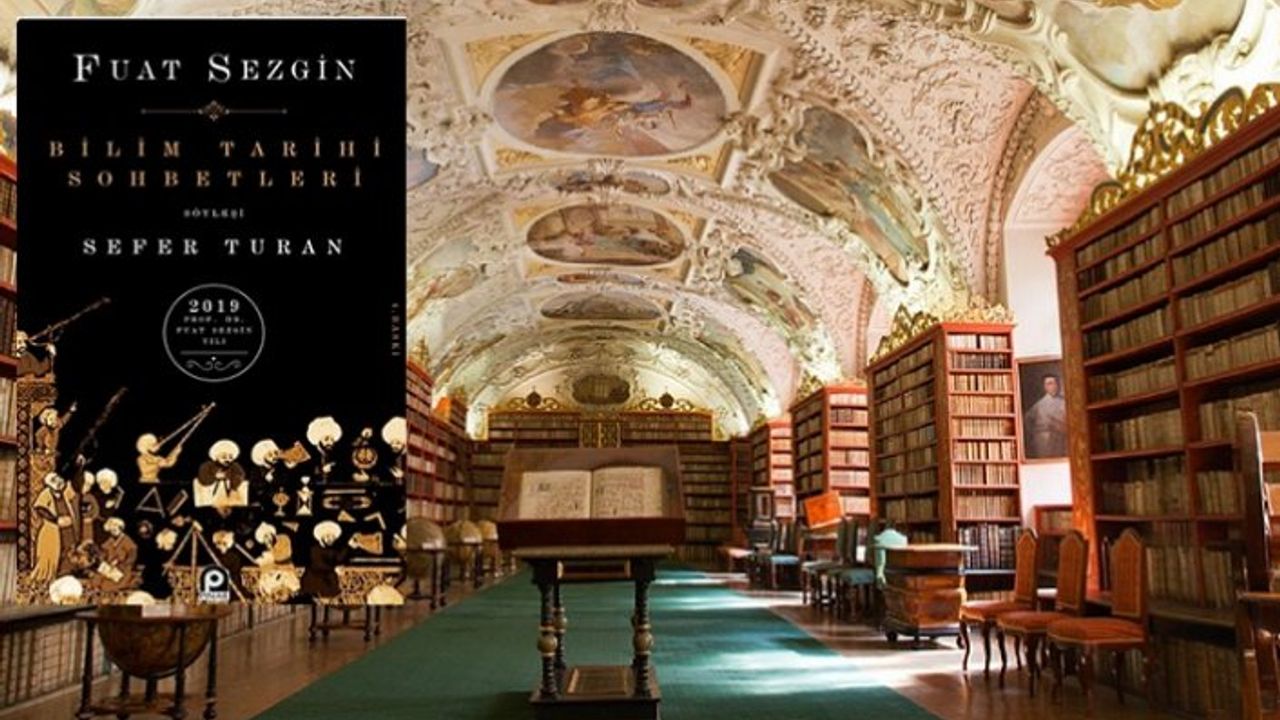 Fuat Sezgin, Bilim Tarihi Sohbetleri kitap özeti