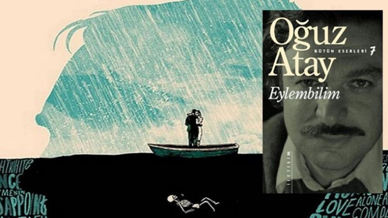 Oğuz Atay'ın Eylembilim kitabı özeti
