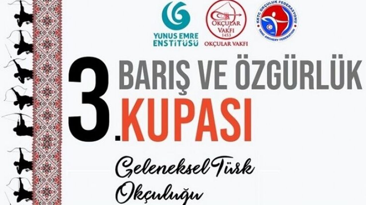 3. Barış ve Özgürlük Kupası 17-20 Temmuz'da KKTC’de