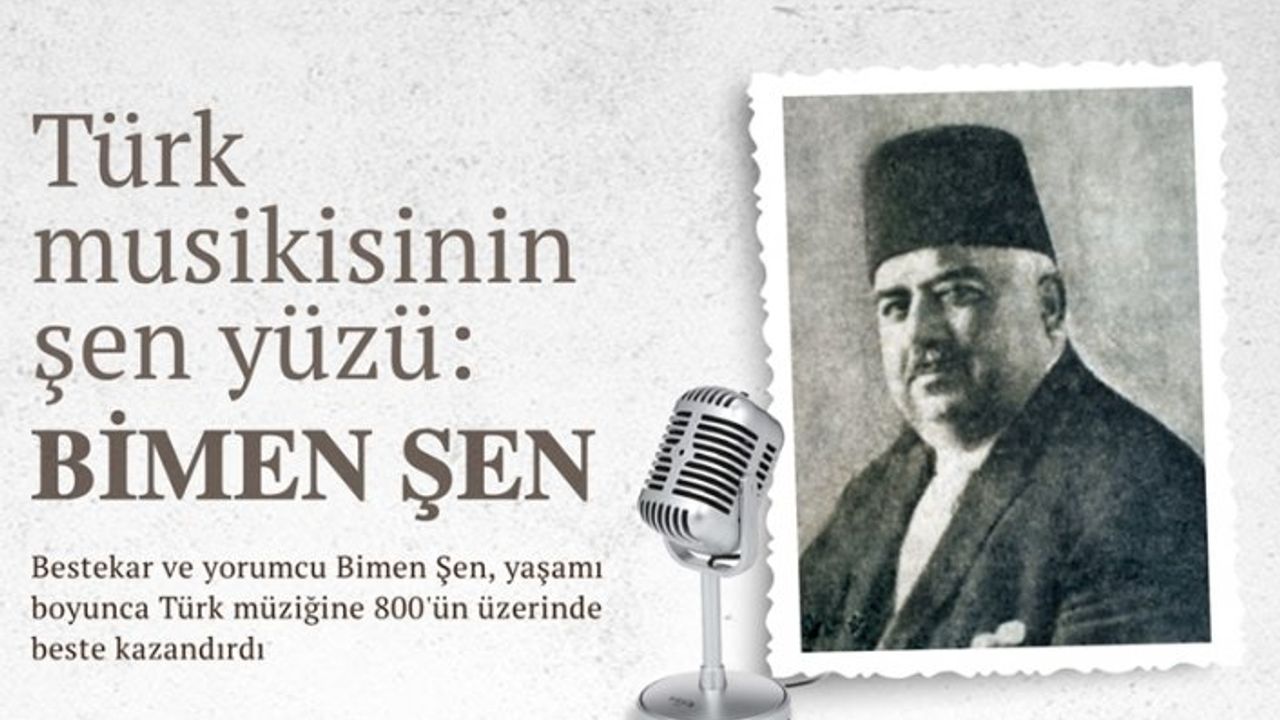 Türk müziğine 800 eser kazandıran besteci: Bimen Şen