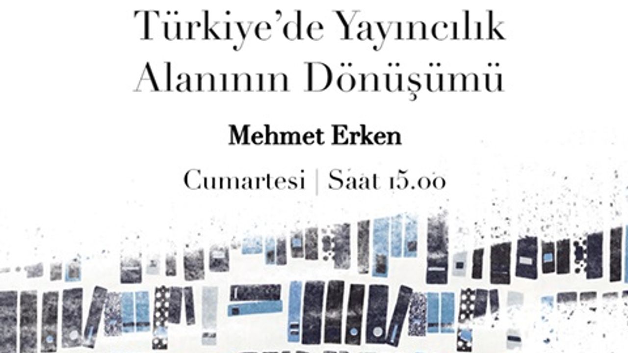 Türkiye'de Yayıncılık Alanının Dönüşümü