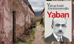 Yakup Kadri Karaosmanoğlu 'Yaban' kitap özeti