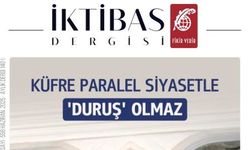 İktibas’ın Haziran Sayısı Çıktı: “Küfre Paralel Siyasetle ‘Duruş’ Olmaz”