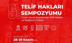 5. Telif Hakları Sempozyumu’na Bildiri Başvuruları Başladı