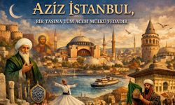 Aziz İstanbul, Bir Taşına Tüm Acem Mülkü Fedadır*