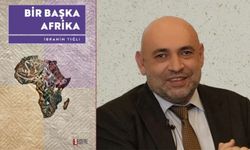 İbrahim Tığlı'nın yeni eseri "Bir Başka Afrika" raflardaki yerini aldı