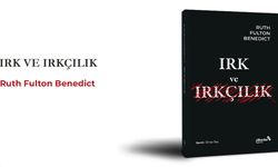 Ruth Benedict’in “Irk ve Irkçılık” Eseri Türkçede Okurla Buluşuyor