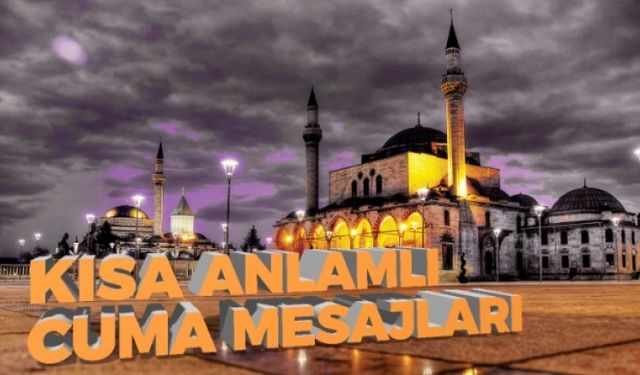 Hadisler ve en güzel Cuma mesajları