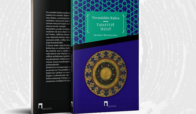 Hakikat incisinin peşinde bir veli: Necmüddin Kübra
