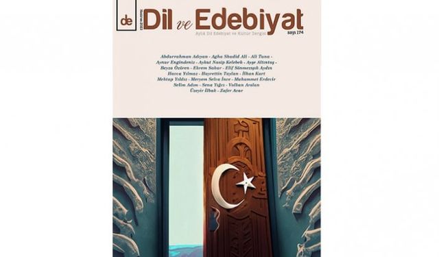 Dil ve Edebiyat’ın 174. sayısı 'Türkiye İçin Yeniden Düşünmek' başlığıyla çıktı