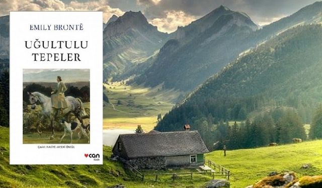 Emily Bronte 'Uğultulu Tepeler' kitap özeti