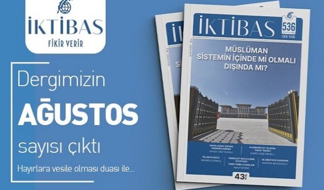 İktibas dergisi 536. sayısı ile raflarda