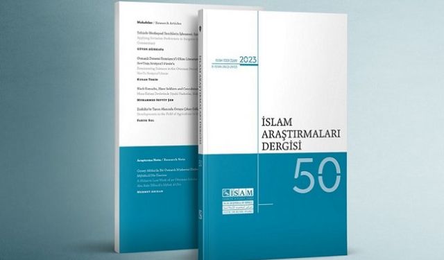 İslam Araştırmaları Dergisi’nin 50. sayısı yayımlandı