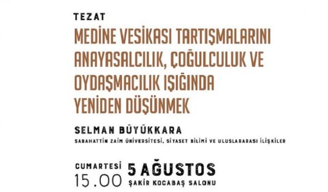 Yuvarlak Masa Toplantısı: Medine Vesikası Tartışmalarını Anayasacılık, Çoğulculuk ve Oydaşmacılık Işığında Yeniden Düşünmek