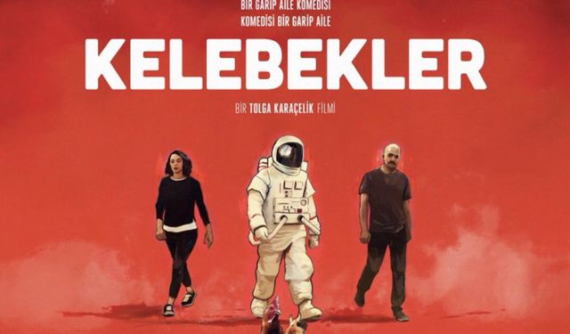 Kelebekler'in bir kanadında dram diğerinde komedi var