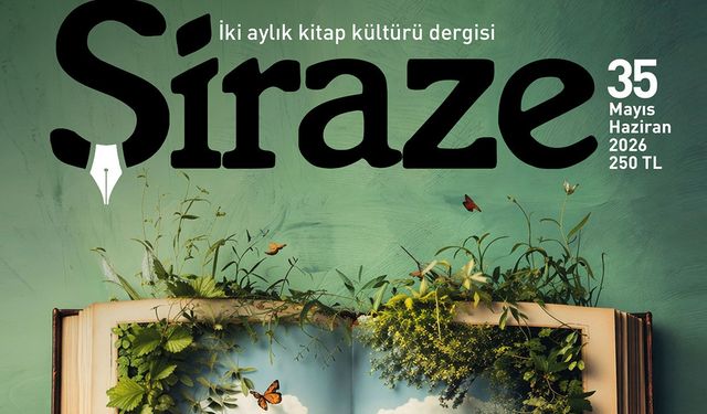 Şiraze Dergisi’nin 35. sayısı “Kitapların İyileştirici Gücü” dosyasıyla yayımlandı