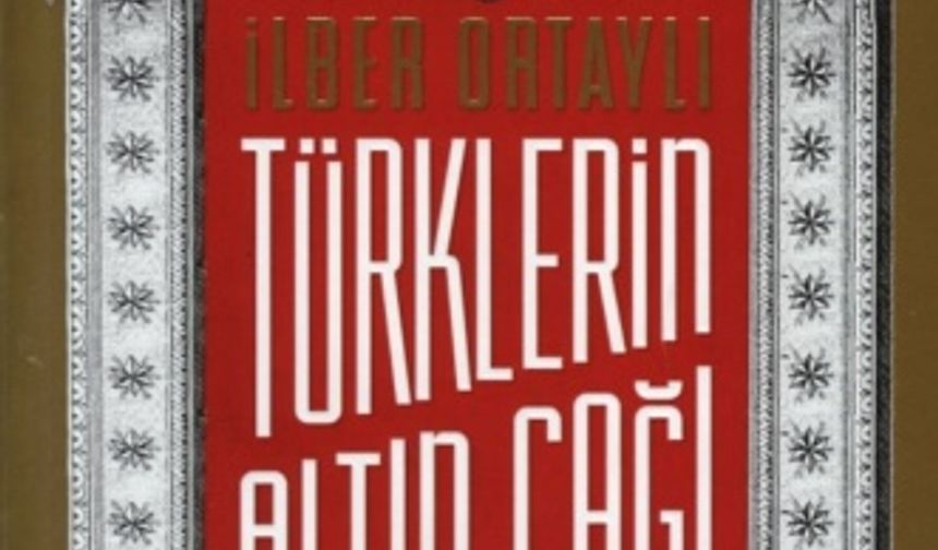 Türklerin Altın Çağı