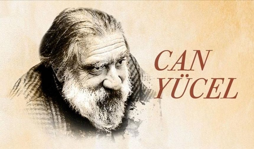 Türk edebiyatının özgün şairi: Can Yücel