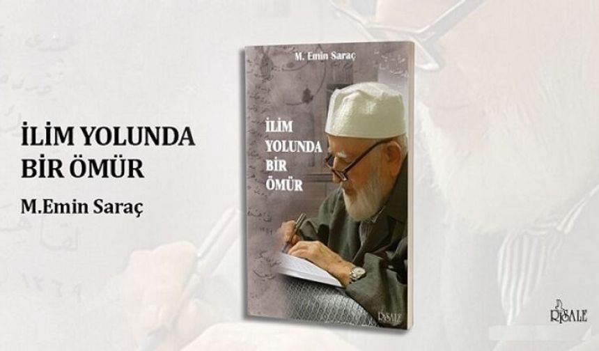 'İlim Yolunda Bir Ömür' süren M. Emin Saraç Hocaefendi - PDF
